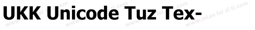 UKK Unicode Tuz Tex字体转换